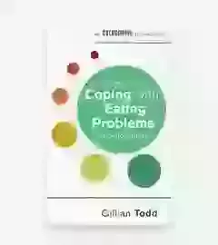 An Introduction To Coping With Eating Problems  